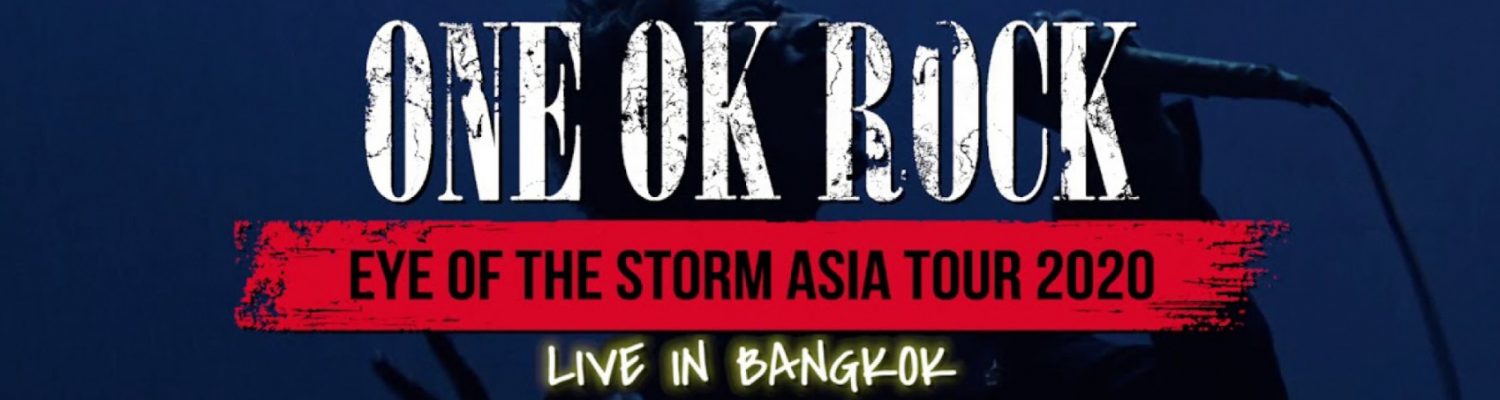 One Ok Rock Eye Of The Storm Tour Novotel Bangkok Impact